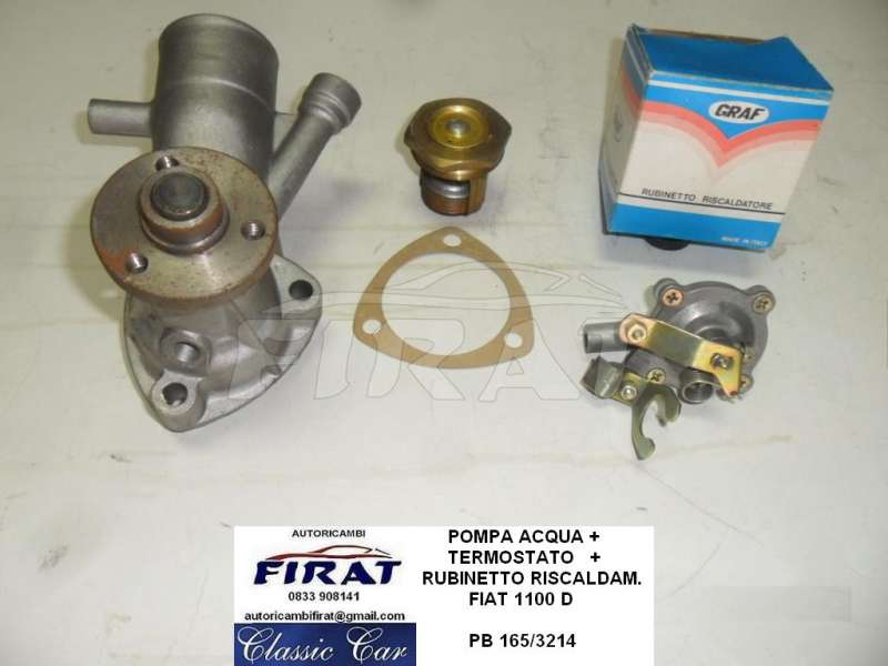 POMPA ACQUA TERMOSTATO RUBINETTO RISCALDAMENTO FIAT 1100 D